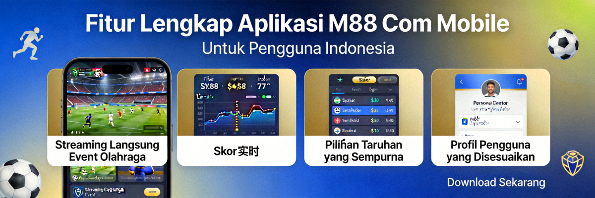 Banner fitur lengkap aplikasi M88 Com Mobile untuk pengguna Indonesia